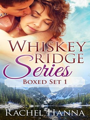 cover image of Whiskey Ridge Boxed Set Books 1-3